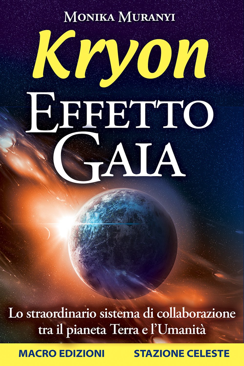 Kryon. Effetto Gaia. Lo Straordinario Sistema Di Collaborazione Tra Il Pianeta Terra E L'umanità - 4