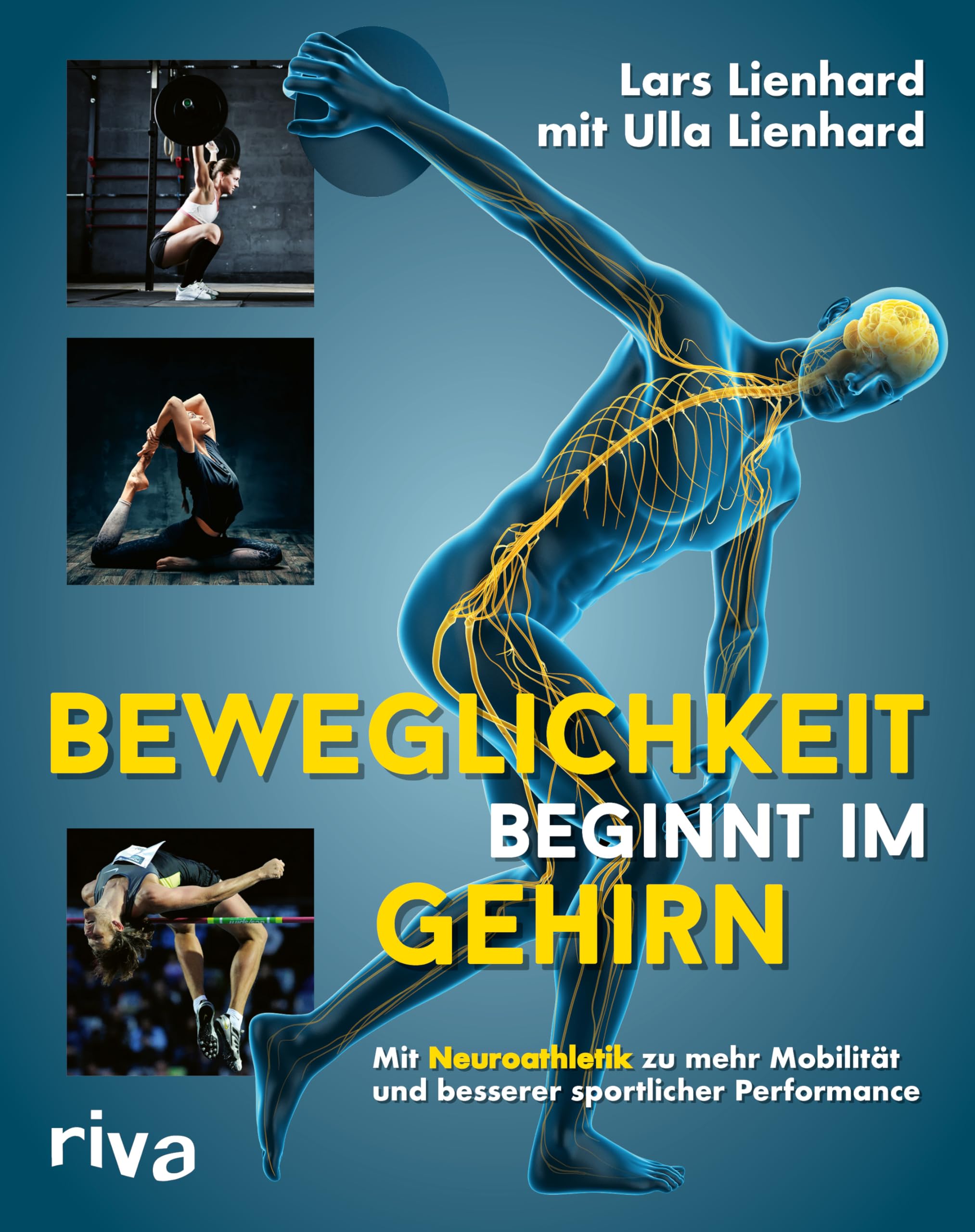 Beweglichkeit beginnt im Gehirn: Mit Neuroathletik zu mehr Mobilität und besserer sportlicher Performance: 4