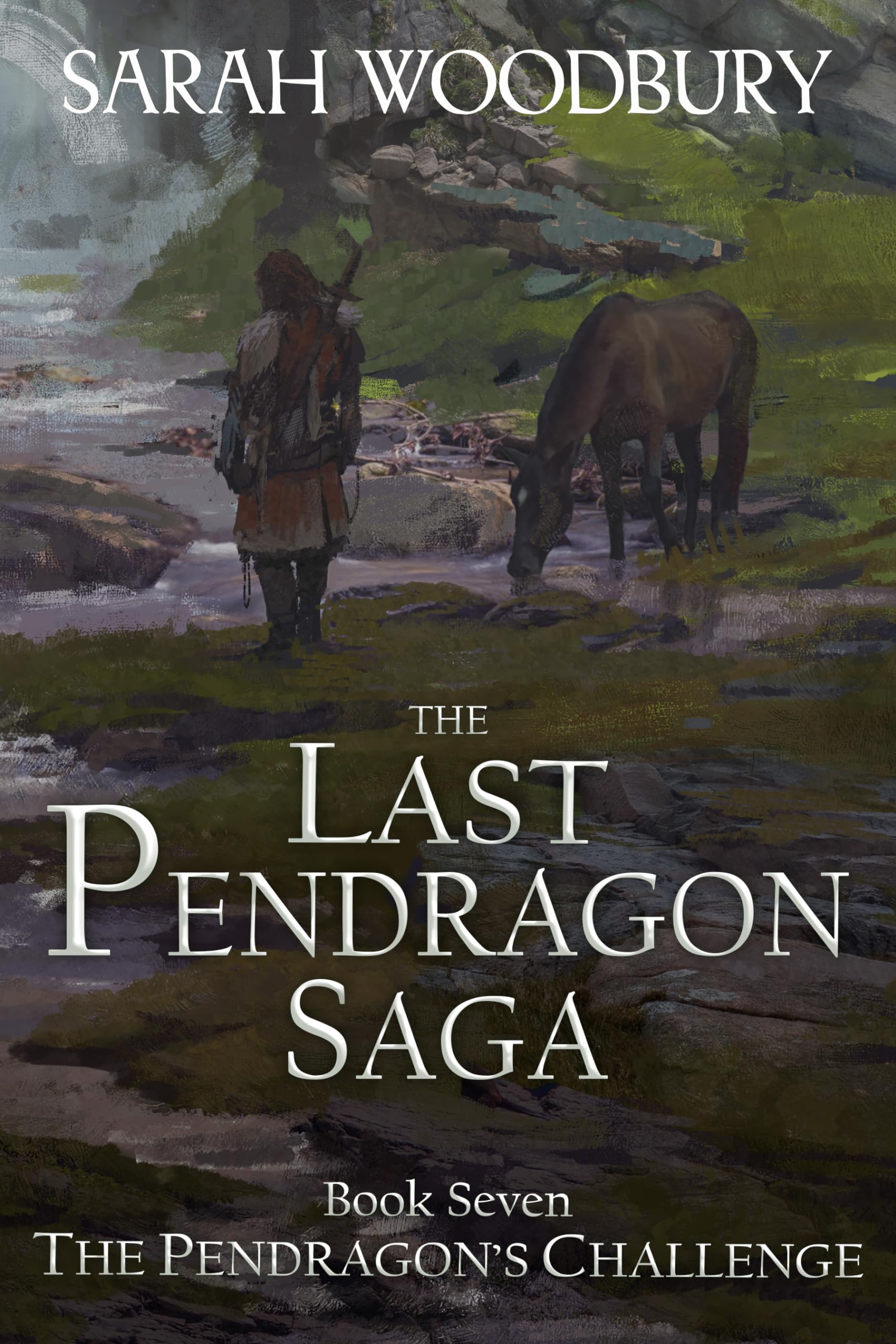 The Pendragon's Challenge (The Last Pendragon Saga Book 7)