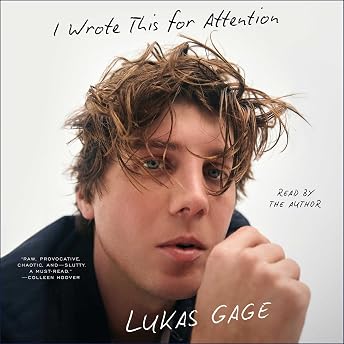 I Wrote This for Attention Audiobook by Lukas Gage episode artwork
