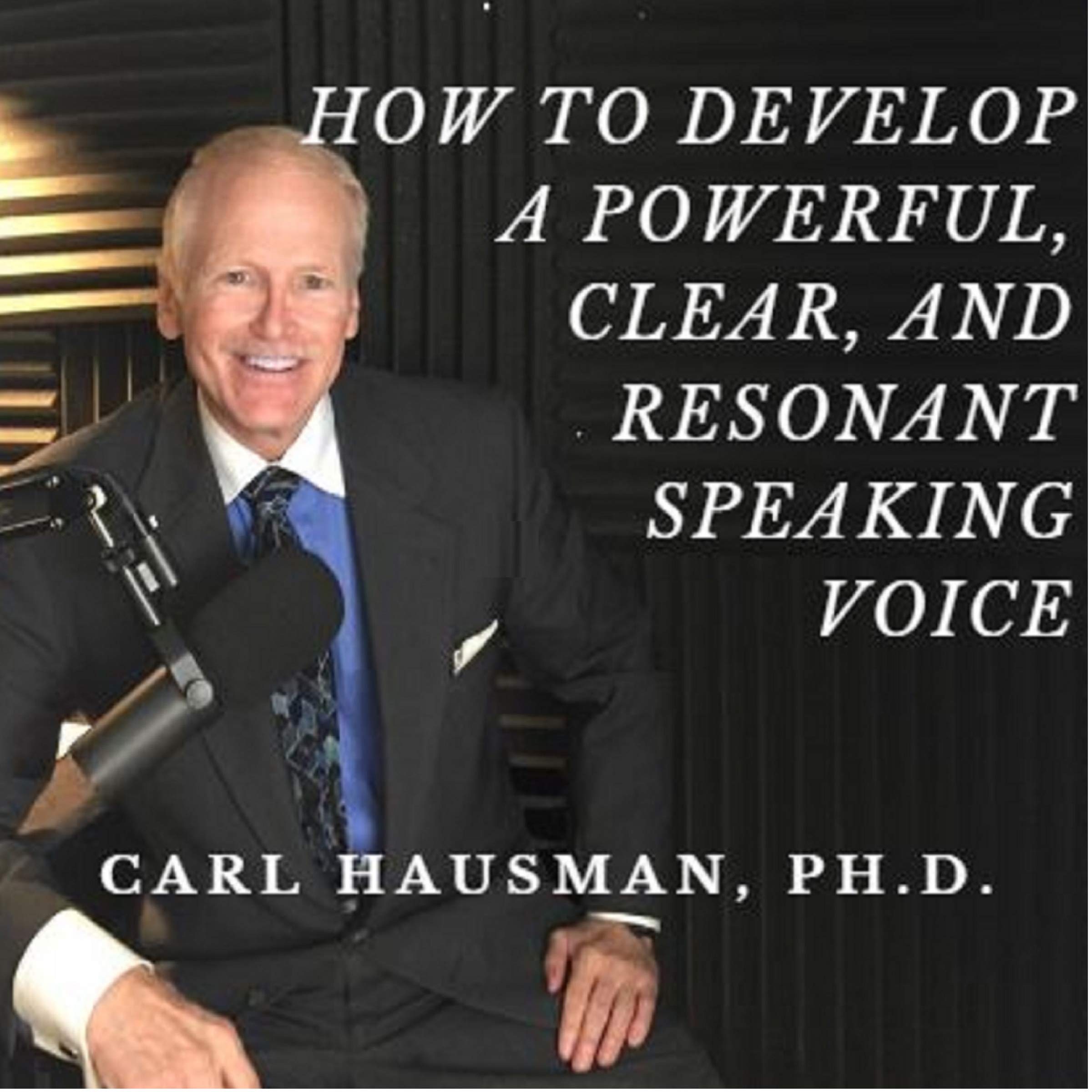 Cover art for How to Develop a Powerful, Clear, and Resonant Speaking Voice