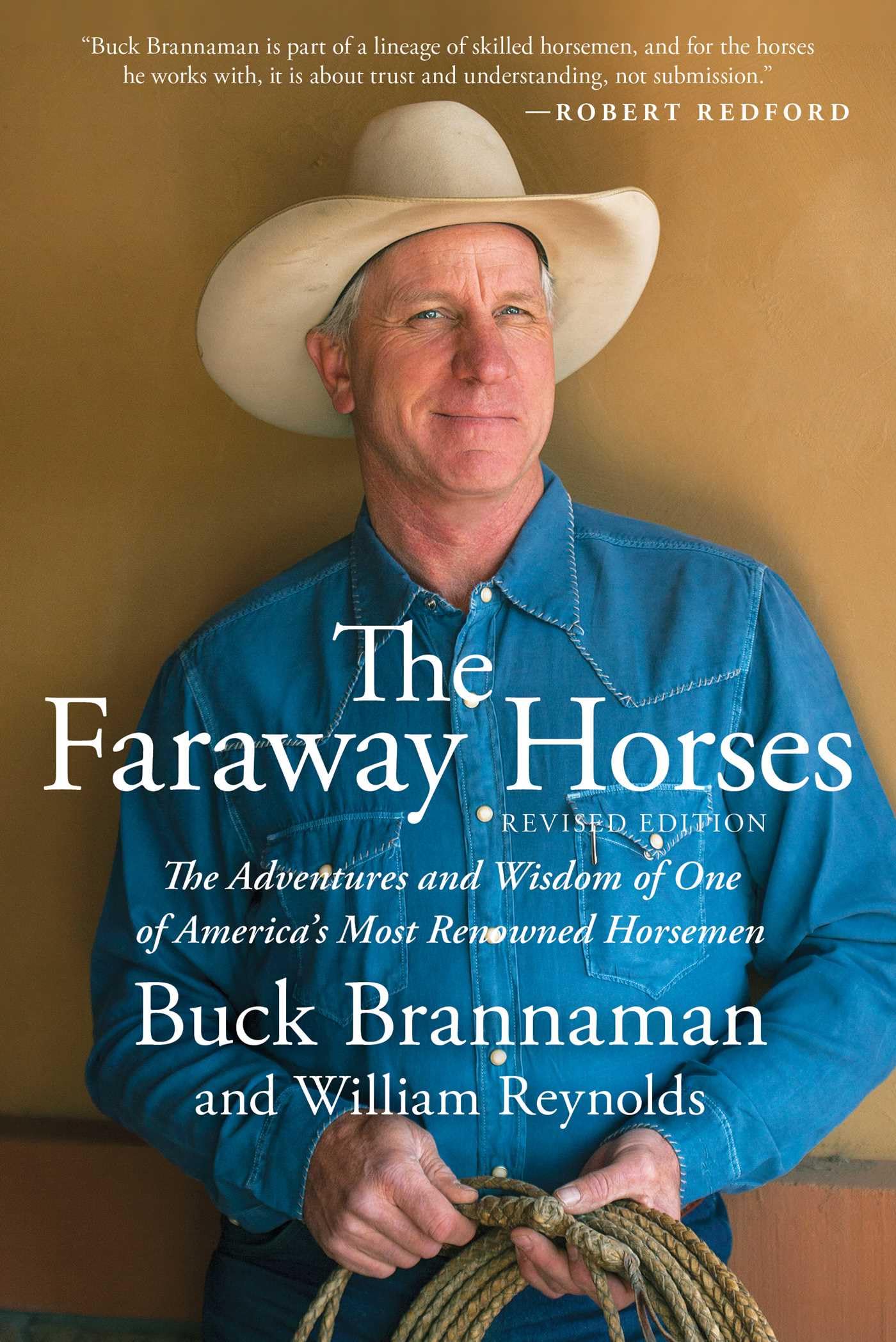 Faraway Horses: The Adventures and Wisdom of One of America’s Most Renowned Horsemen