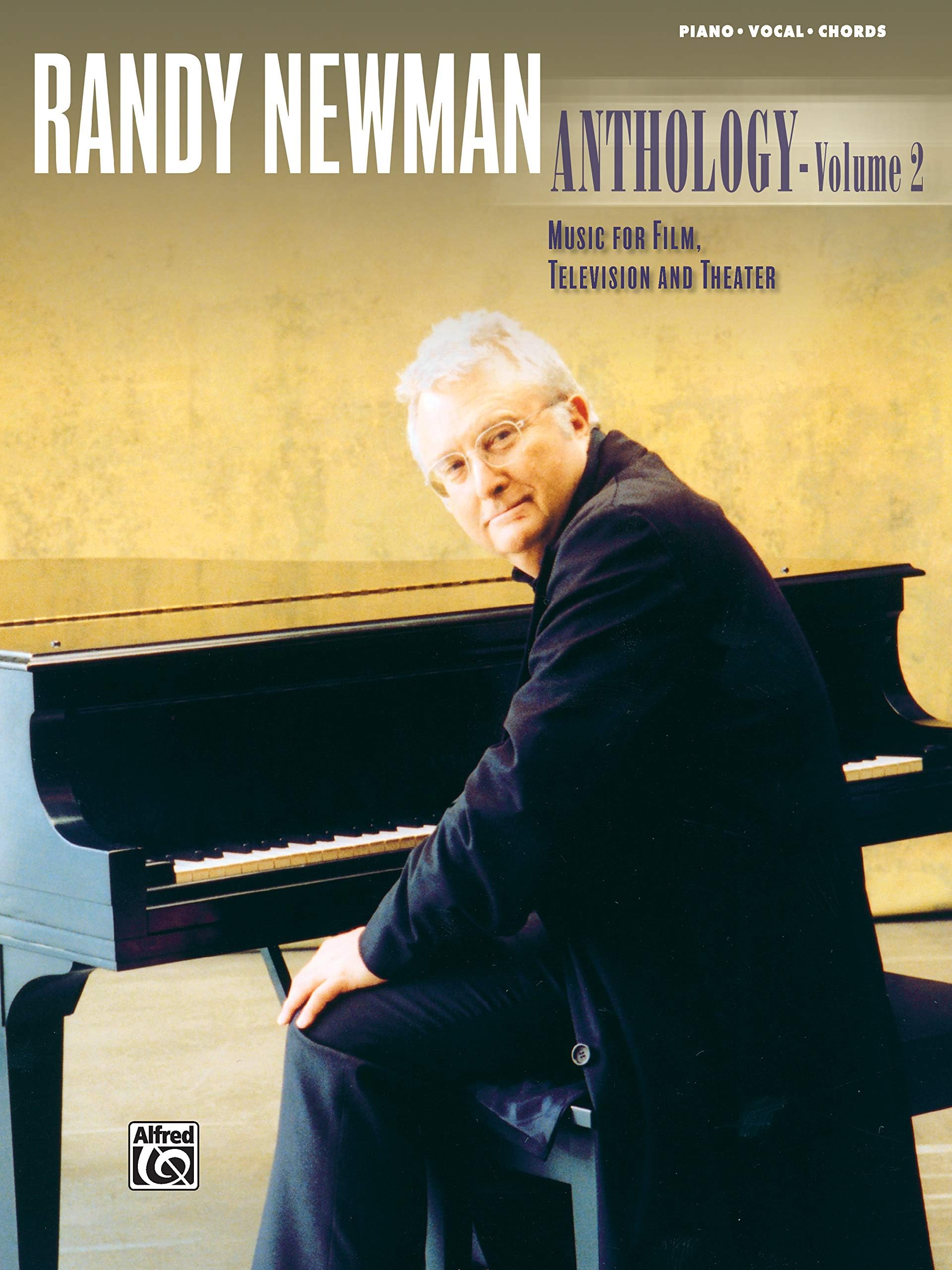 Randy Newman -- Anthology, Vol 2: Music for Film, Television and Theater (Piano/Vocal/Chords) Paperback – 7 Jan. 2005