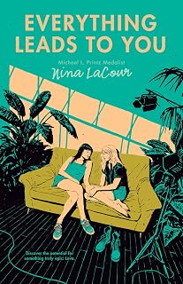 Everything Leads to You by Nina LaCour: YA Coming-of-Age Romance in LA Film World, Award-Winning Novel