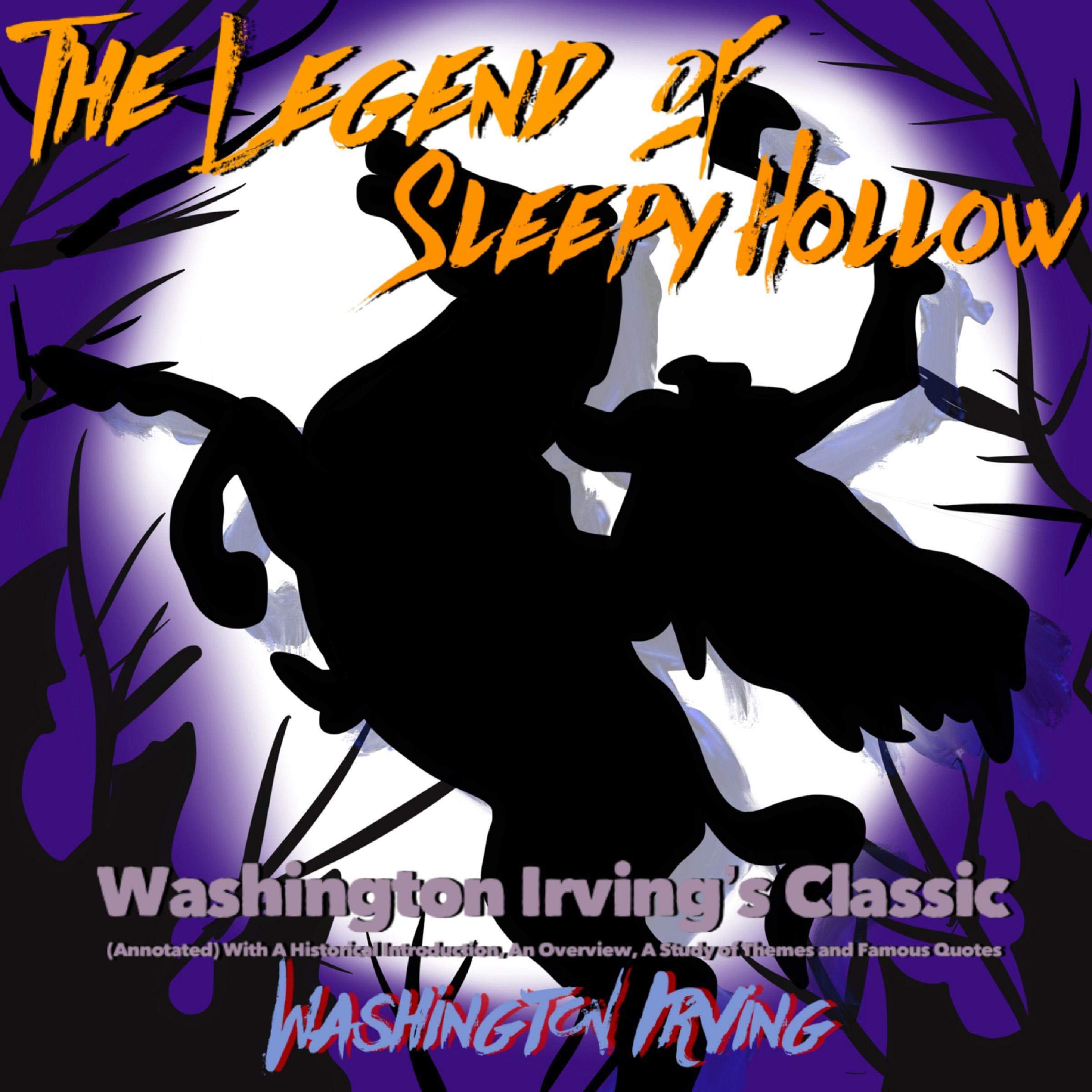Cover art for Washington Irving’s Classic: The Legend of Sleepy Hollow (Annotated)