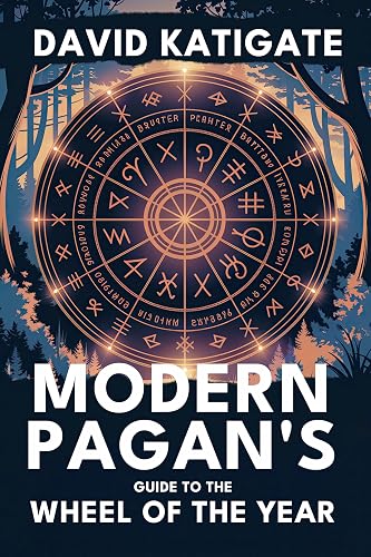 Modern Pagan's Guide to the Wheel of the Year: Your