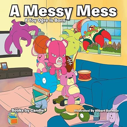 A Messy Mess: A Toy Ogre Is Born