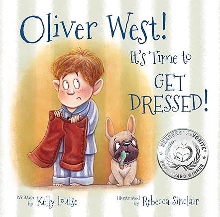 Oliver West! It's Time to Get Dressed!