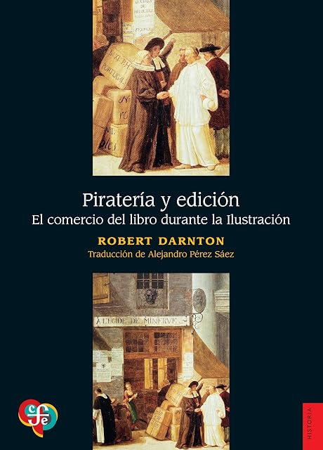 Portada de Piratería y Edición. El Comercio del Libro Durante la Ilustración
