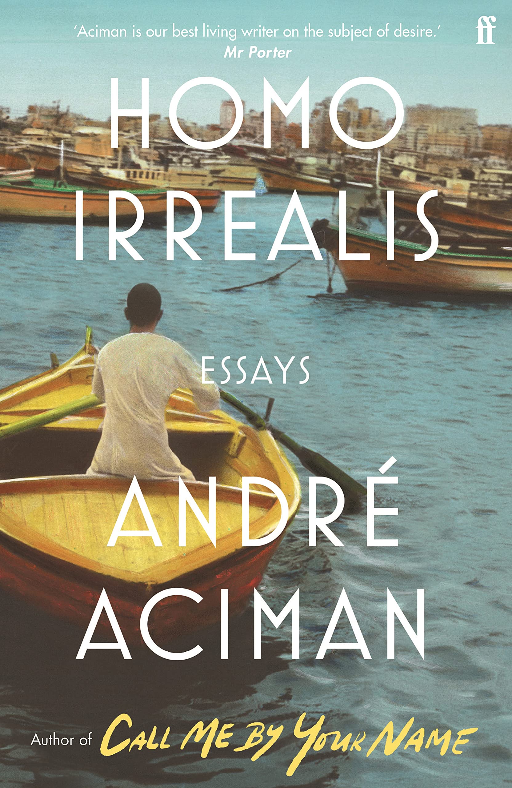 Homo Irrealis by Andre Aciman PAPERBACK 9780571366460