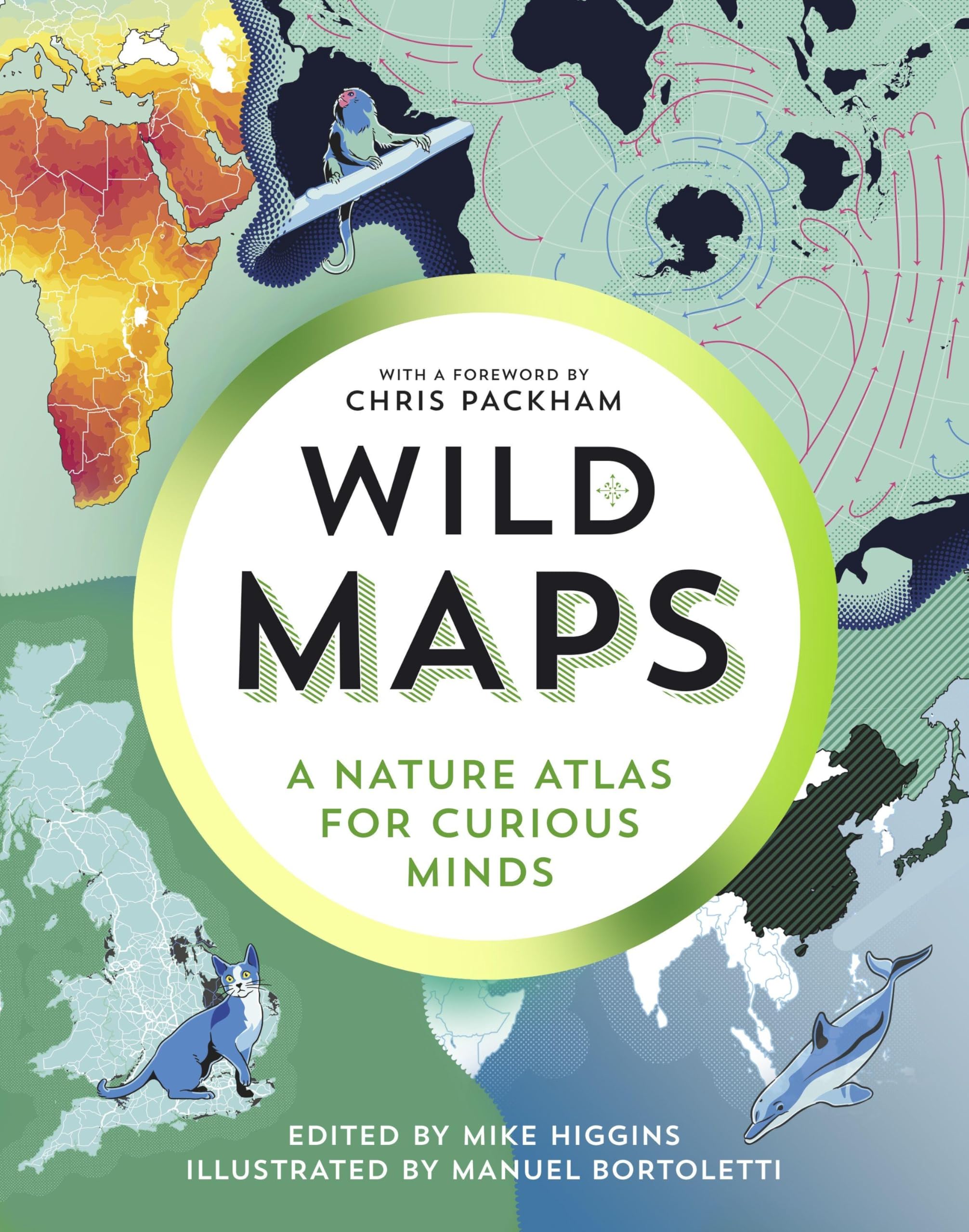 Brilliant Maps in the Wild: A Nature Atlas for Curious Minds