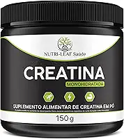 Creatina Monohidratada 100% Pura em Pó – Força Resistência Massa Muscular Energia Recuperação Rápida Treino Intensivo – Micronizada Absorção Eficaz – Suplemento Nutrição Esportiva – NUTRI-LEAF Saúde