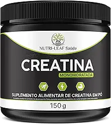 Creatina Monohidratada 100% Pura em Pó – Força Resistência Massa Muscular Energia Recuperação Rápida Treino Intensivo – Micronizada Absorção Eficaz – Suplemento Nutrição Esportiva – NUTRI-LEAF Saúde