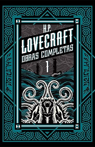 H P Lovecraft obras completas Tomo 1 (H. P. Lovecraft obras completas) (Spanish Edition)