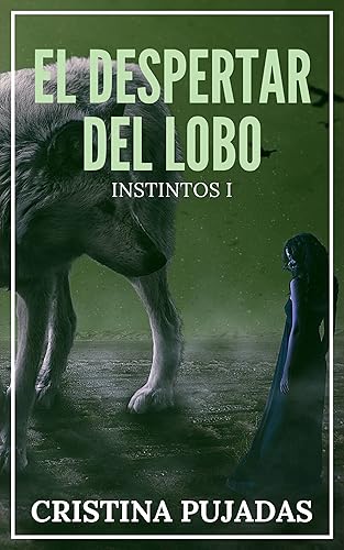 El Despertar del Lobo: Instintos I
