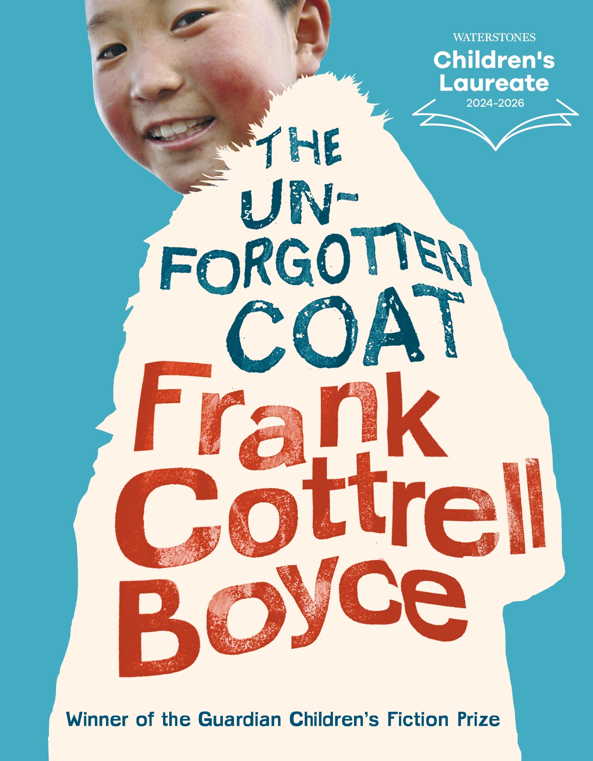 The Unforgotten Coat : A funny, warm-hearted and compelling story of friendship and adversity, winner of the Guardian Children's Fiction Prize, from the UK Childrens Laureate 20242026