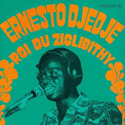 Le Roi Du Ziglibithy [Vinyl] Ernesto Djedje por Ernesto Djedje — capa do álbum