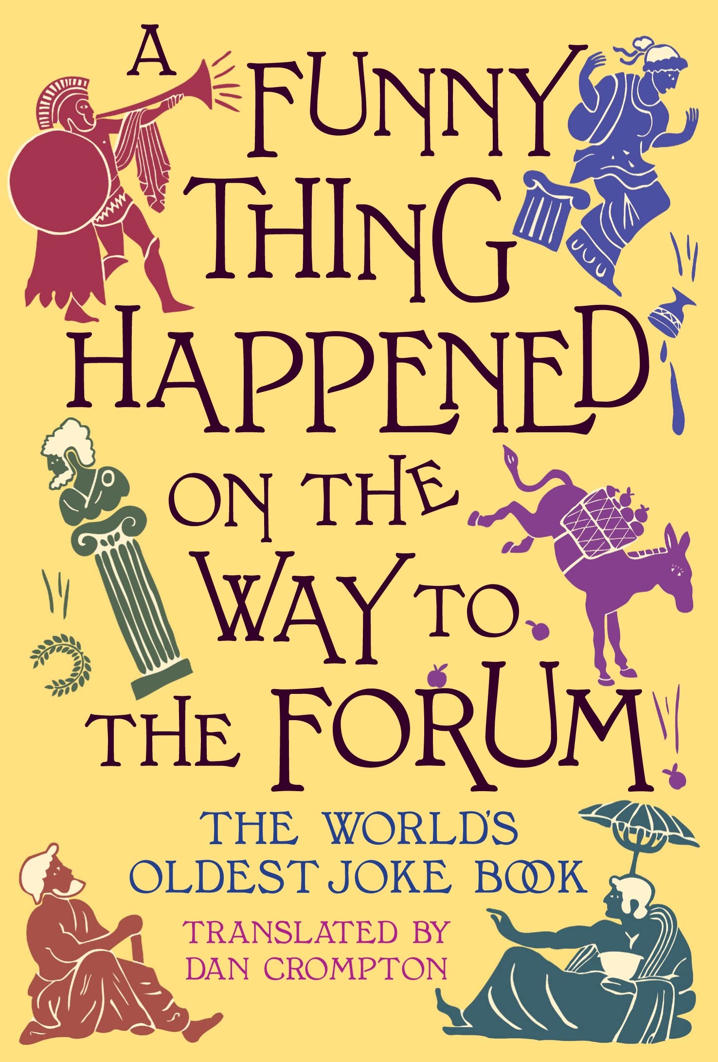 Buy A Funny Thing Happened on the Way to the Forum: The World's Oldest Joke Book — BookShops.in