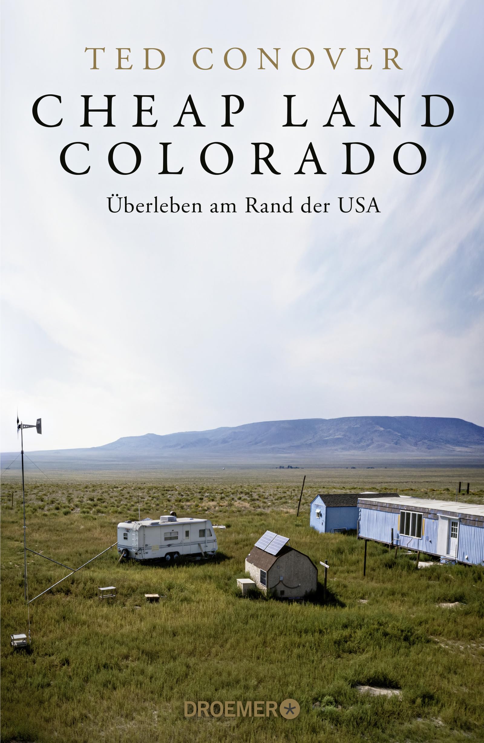 Cheap Land Colorado: Überleben am Rand der USA | Eine brilliante Reportage der Journalisten-Legende aus Amerika