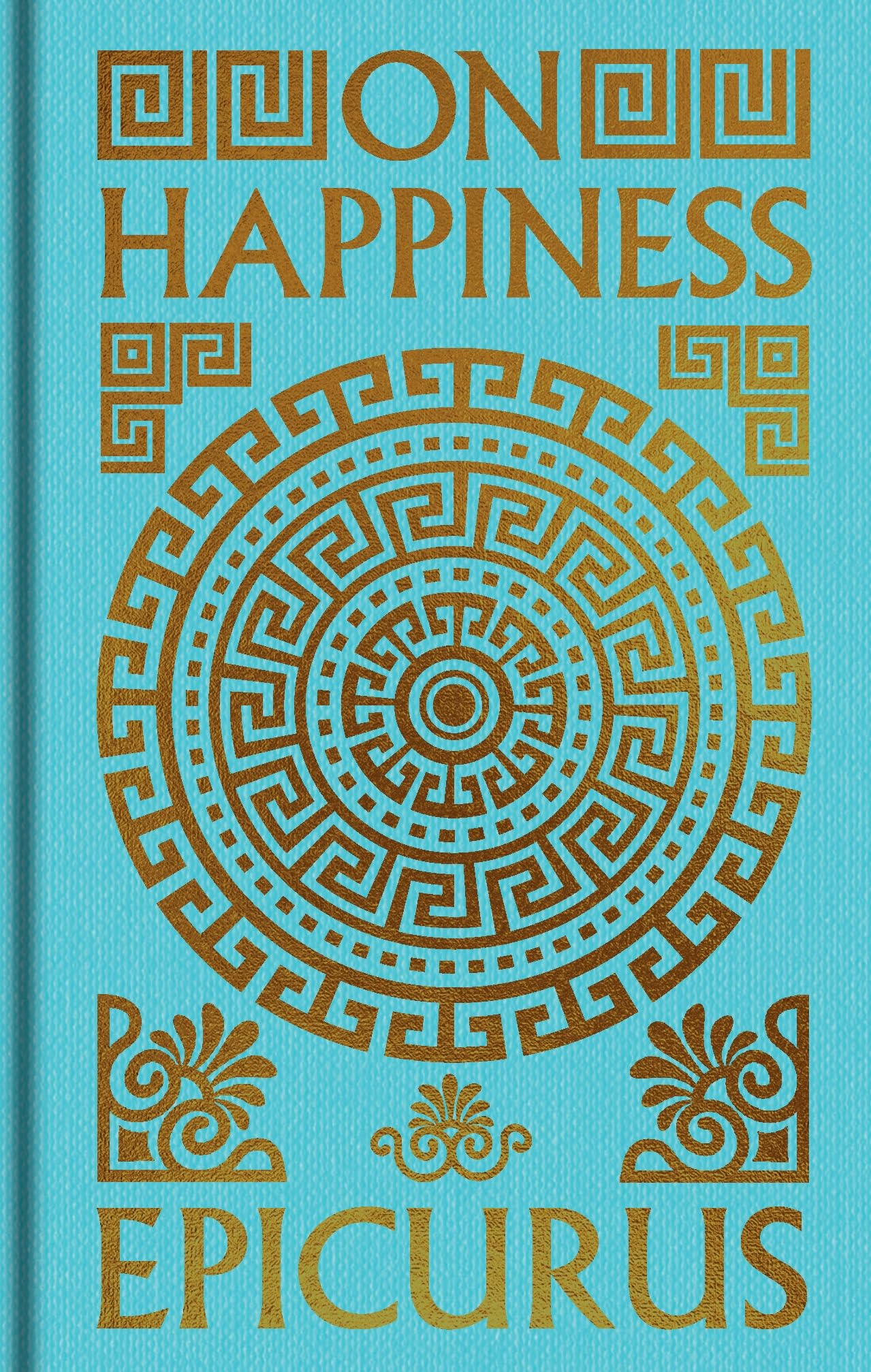 On Happiness: Gilded Pocket Edition (Arcturus Ornate Classics)