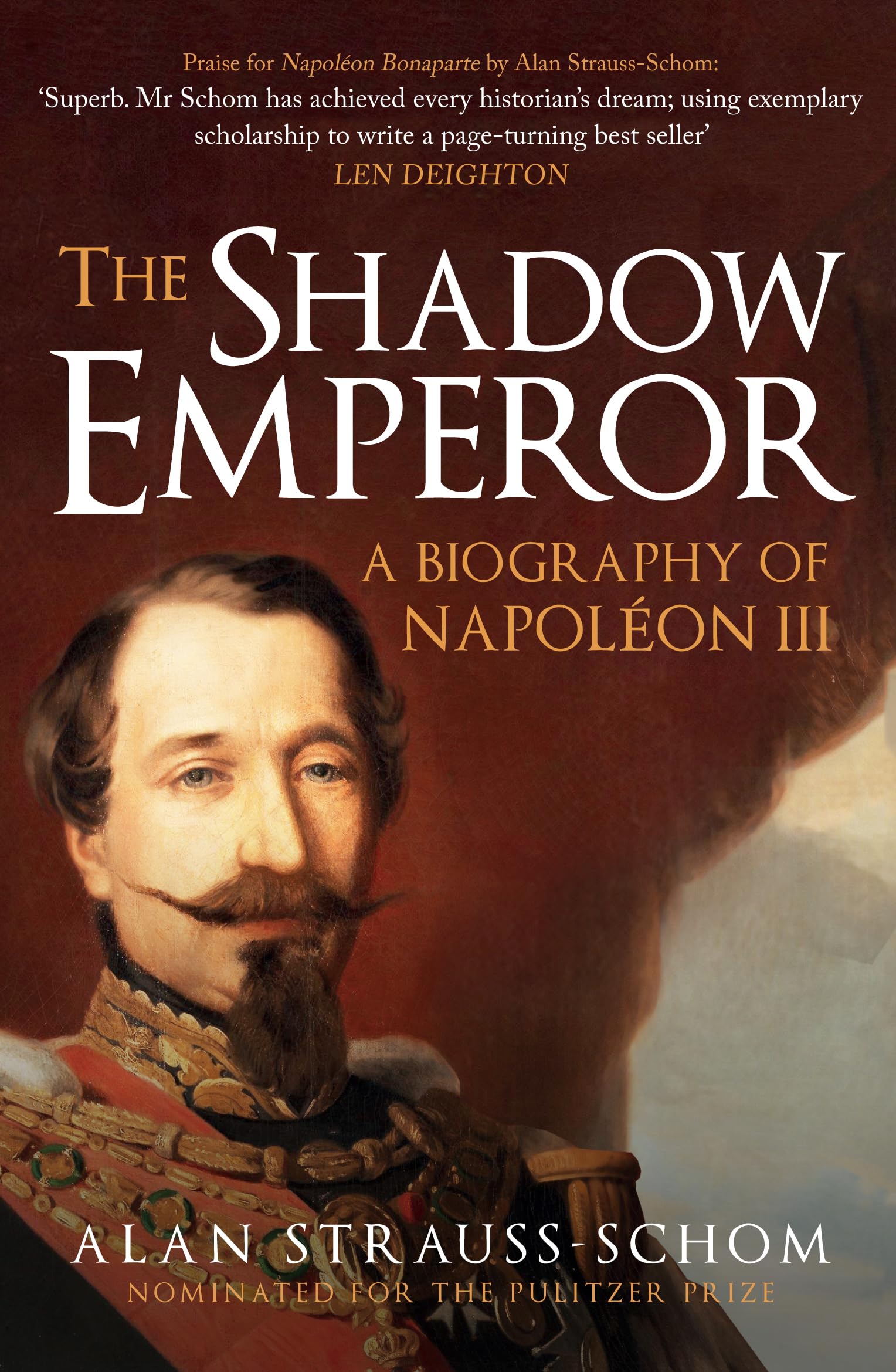 The Shadow Emperor: A Biography of Napoléon III