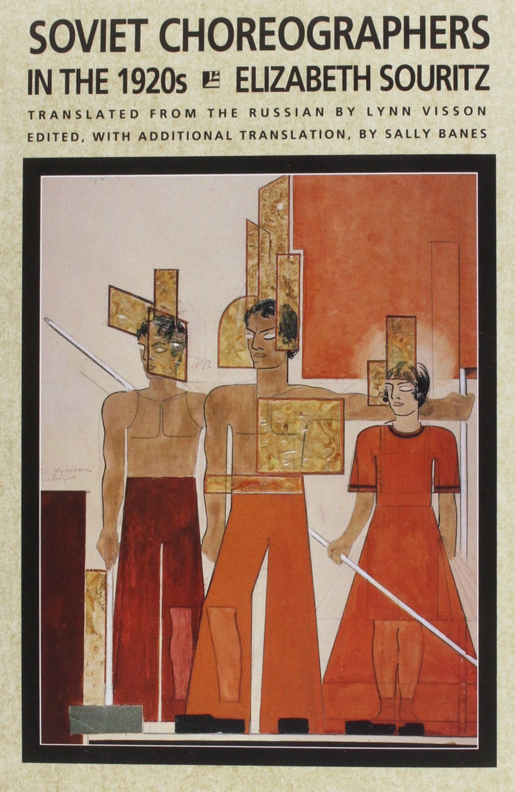 Soviet Choreographers in the 1920s Étude Critique Danse Constructiviste