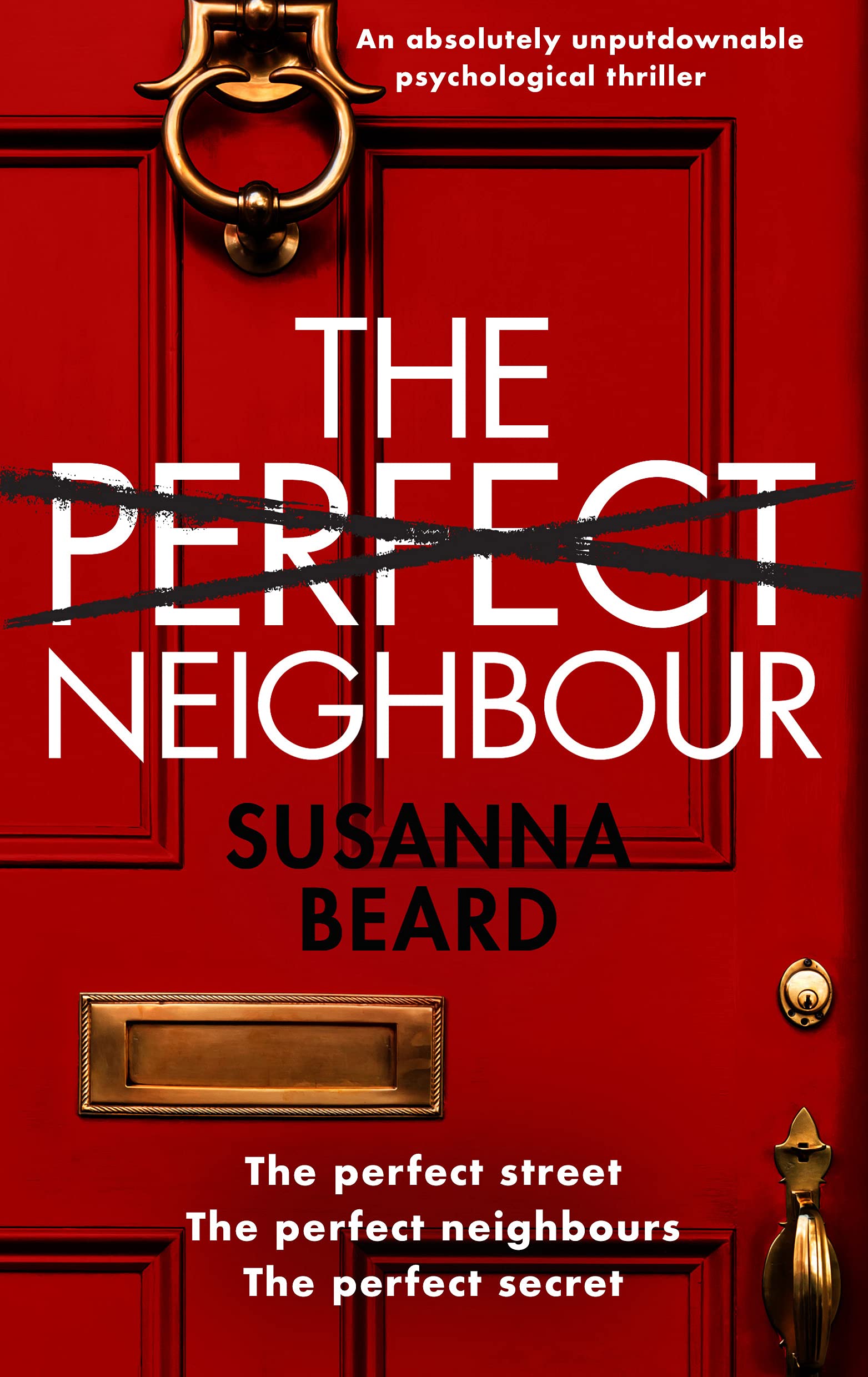 THE PERFECT NEIGHBOUR an absolutely unputdownable psychological thriller (Totally gripping psychological thrillers)