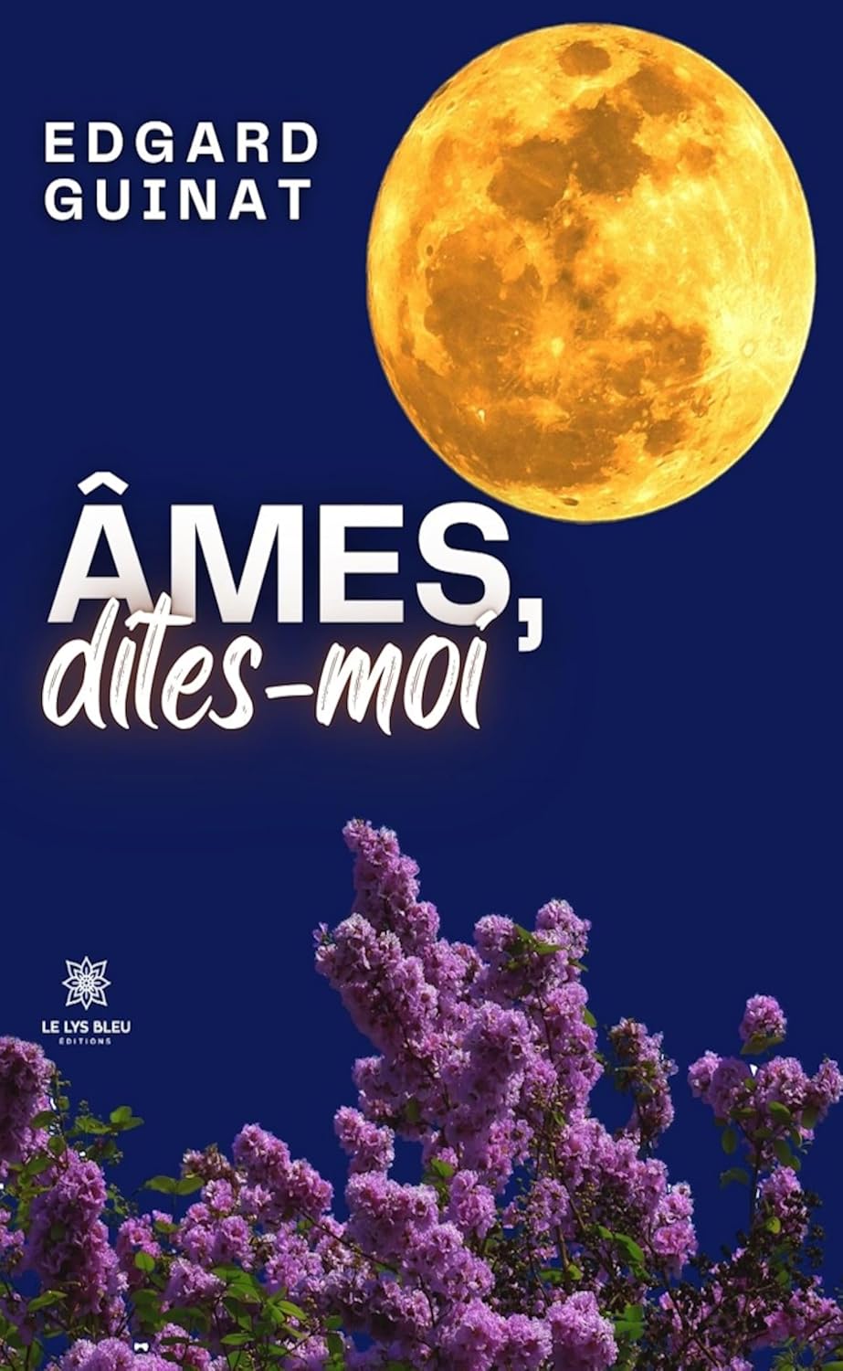 Âmes, dites-moi (French Edition)