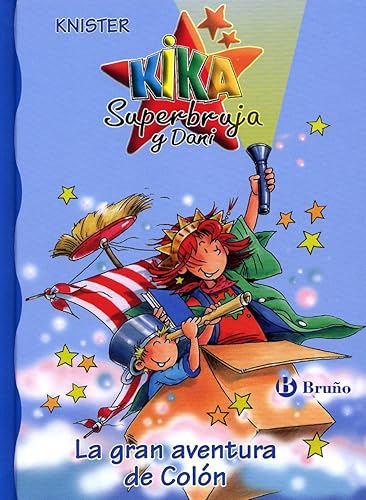 La gran aventura de Colón (Castellano - A PARTIR DE 6 AÑOS - PERSONAJES Y SERIES - Kika Superbruja y Dani)