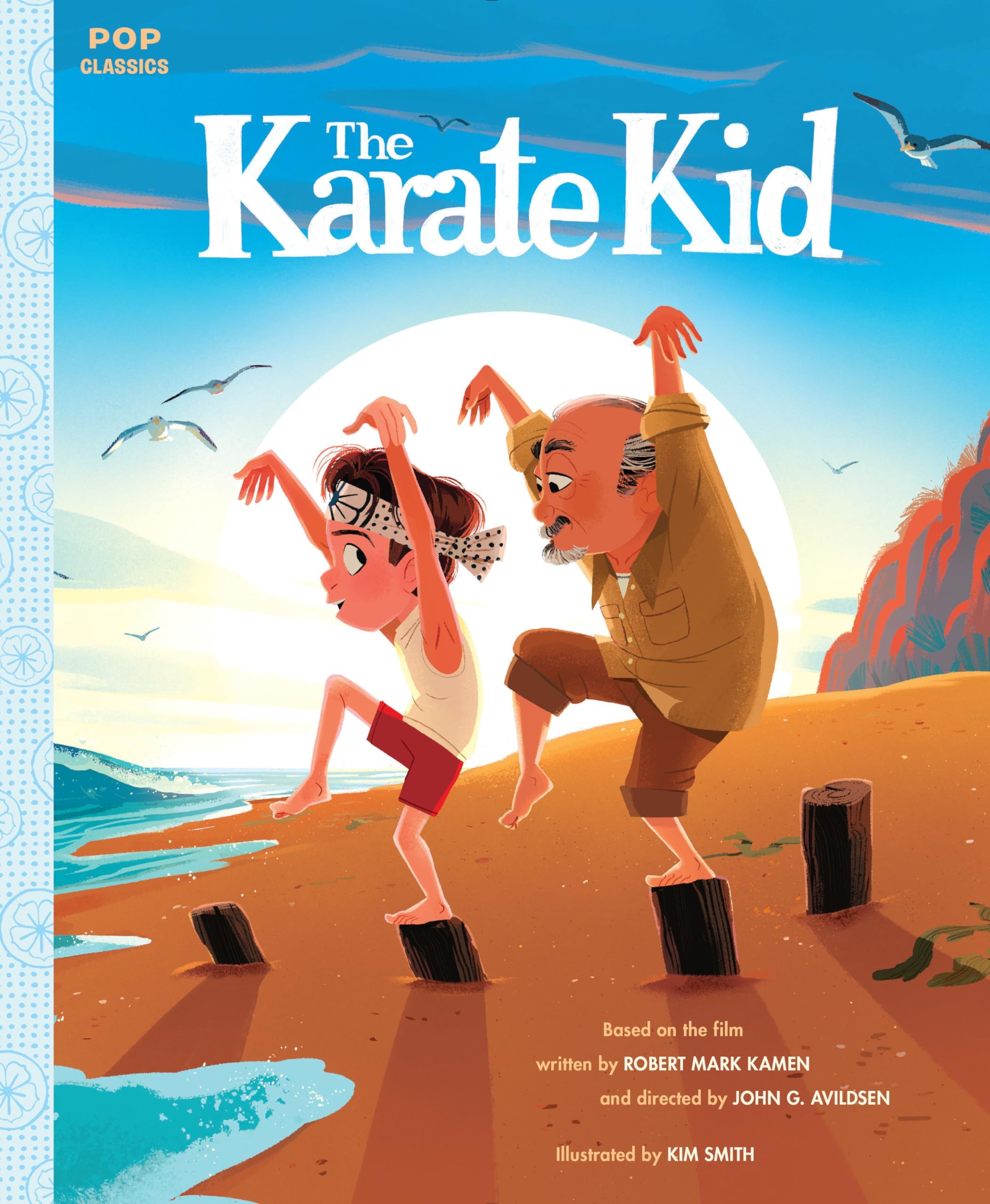 The Karate Kid: The Classic Illustrated Storybook (Pop Classics) Hardcover – Picture Book, May 7, 2019