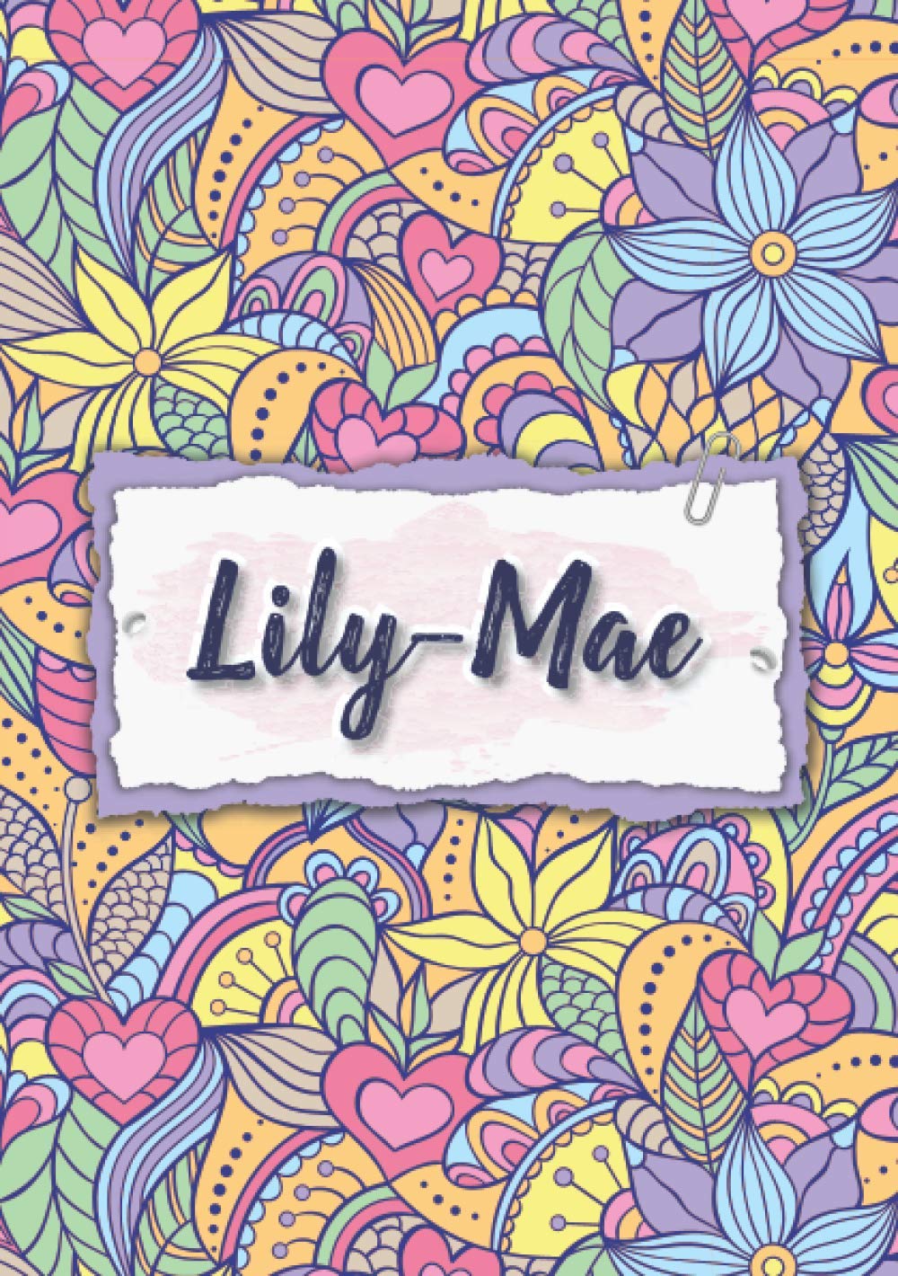 Lily-Mae: Notebook A5 | Personalized name Lily-Mae | Birthday gift for women, girl, mom, sister, daughter ... | Design : floral | 120 lined pages journal, small size A5 (5.83 x 8.27 inches)