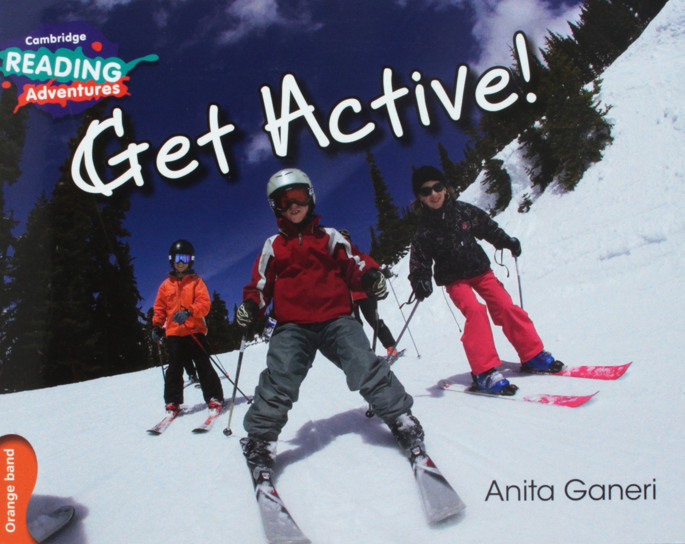 Cambridge Reading Adventures Get Active Orange Band by Anita Ganeri PAPERBACK