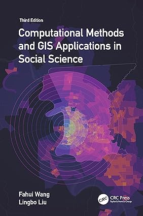 COMPUTATIONAL METHODS AND GIS APPLICATIONS IN SOCIAL SCIENCE (HB 2024)