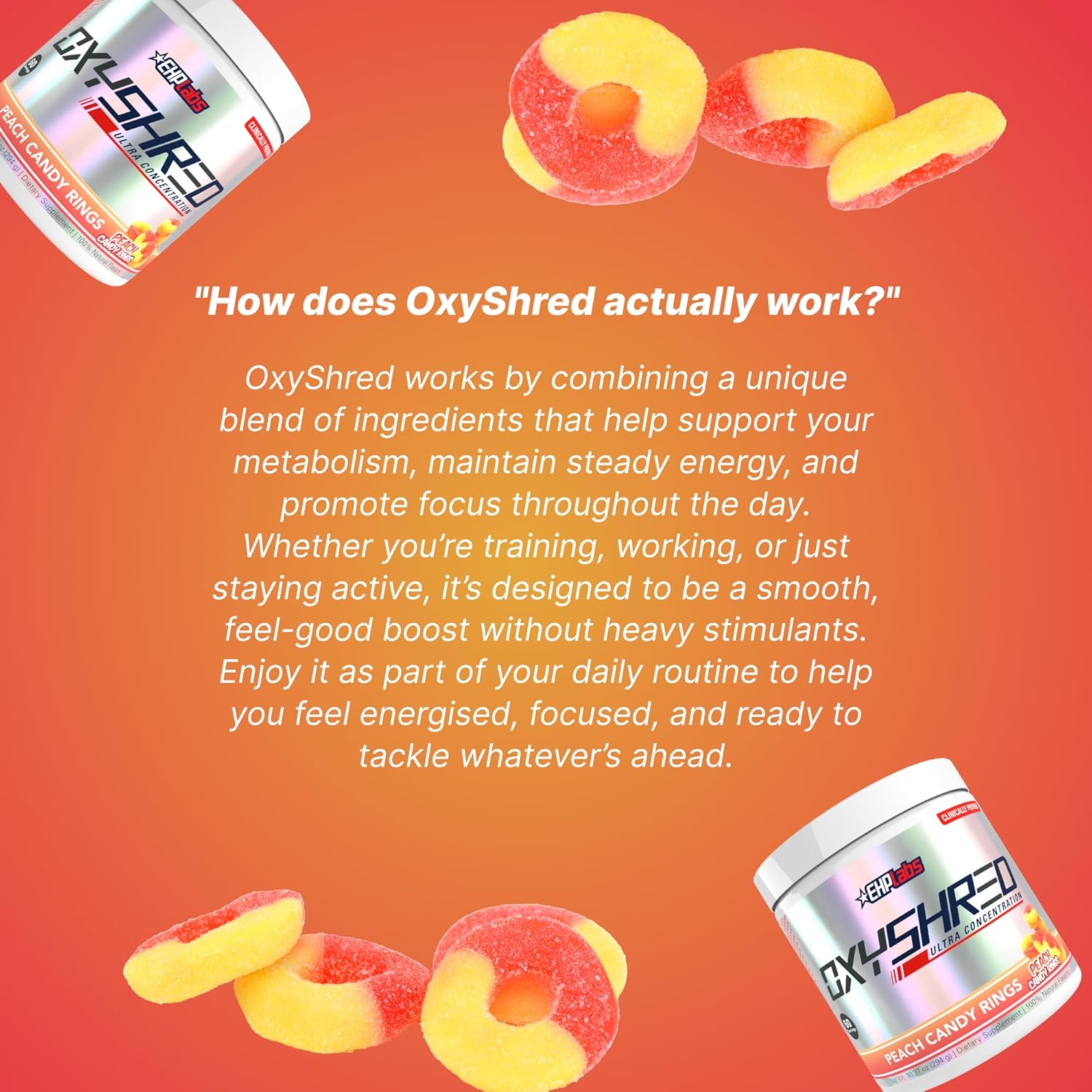 EHP Labs OxyShred Pre Workout Powder - Preworkout Powder with L Glutamine & Acetyl L Carnitine, Energy Boost Drink - Peach Candy Rings, 60 Servings