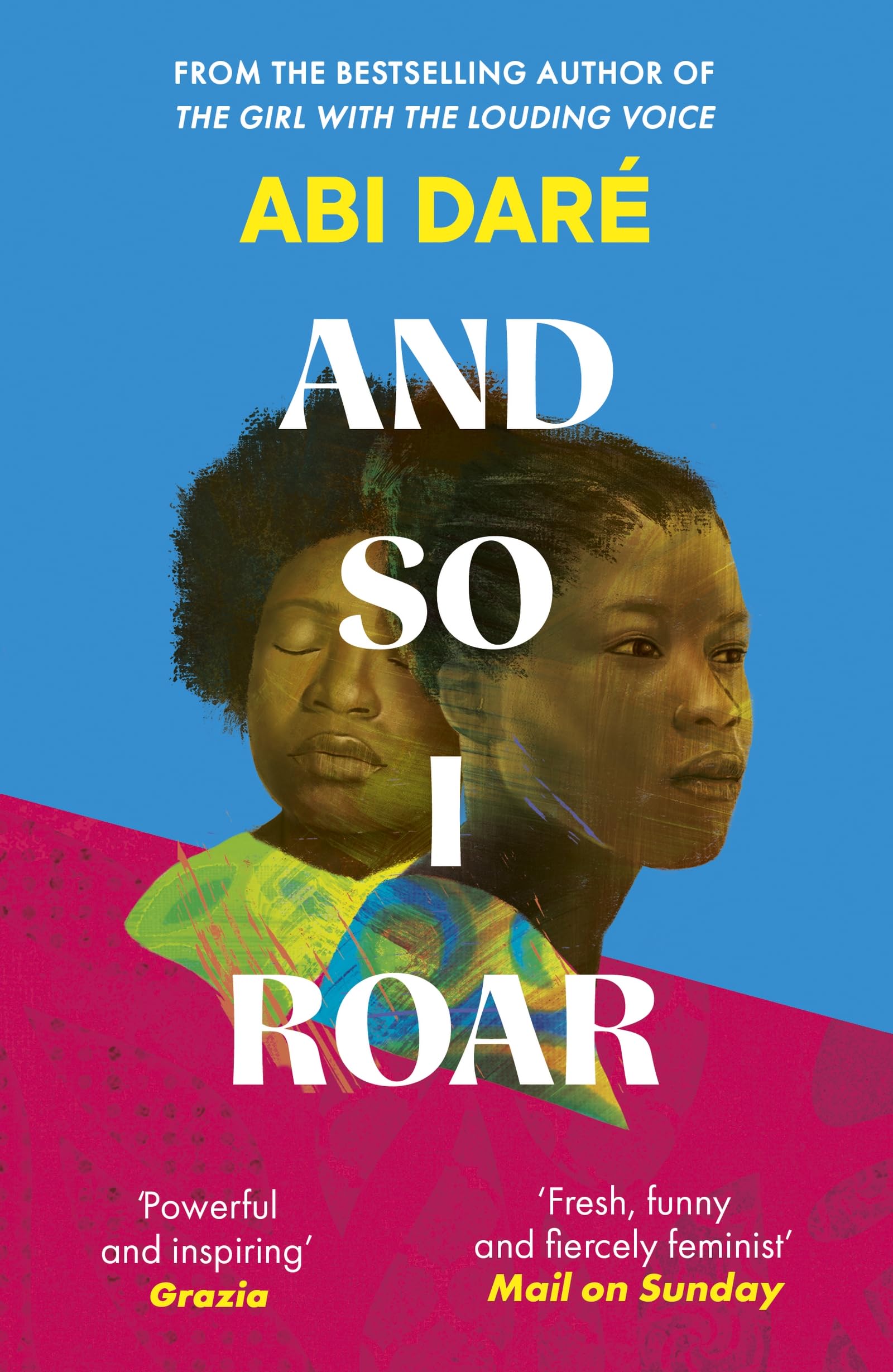 And So I Roar: The new novel from the author of the word-of-mouth hit The Girl with the Louding Voice