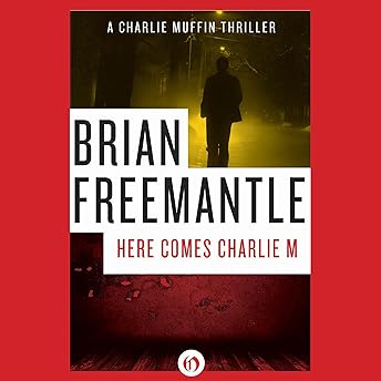 Here Comes Charlie M Audiobook by Brian Freemantle