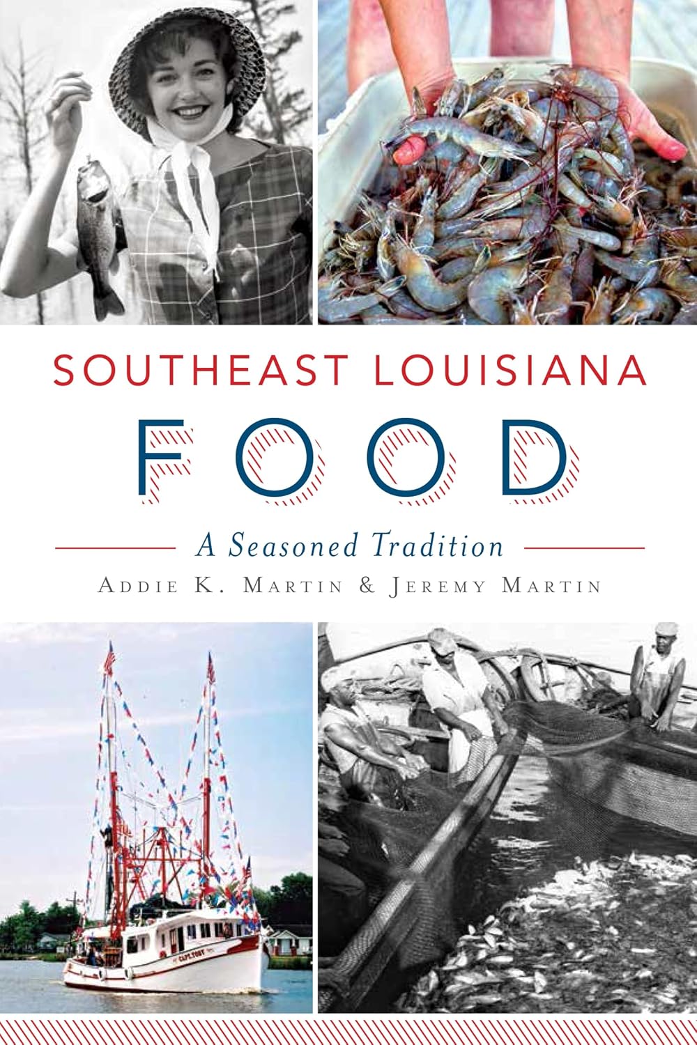 Southeast Louisiana Food: A Seasoned Tradition