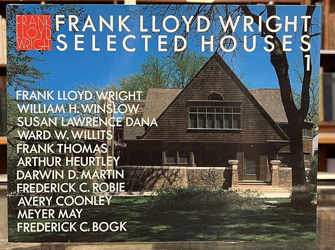 Frank Lloyd Wright Selected Houses 1 Bruce Brooks Pfeiffer, Yukio