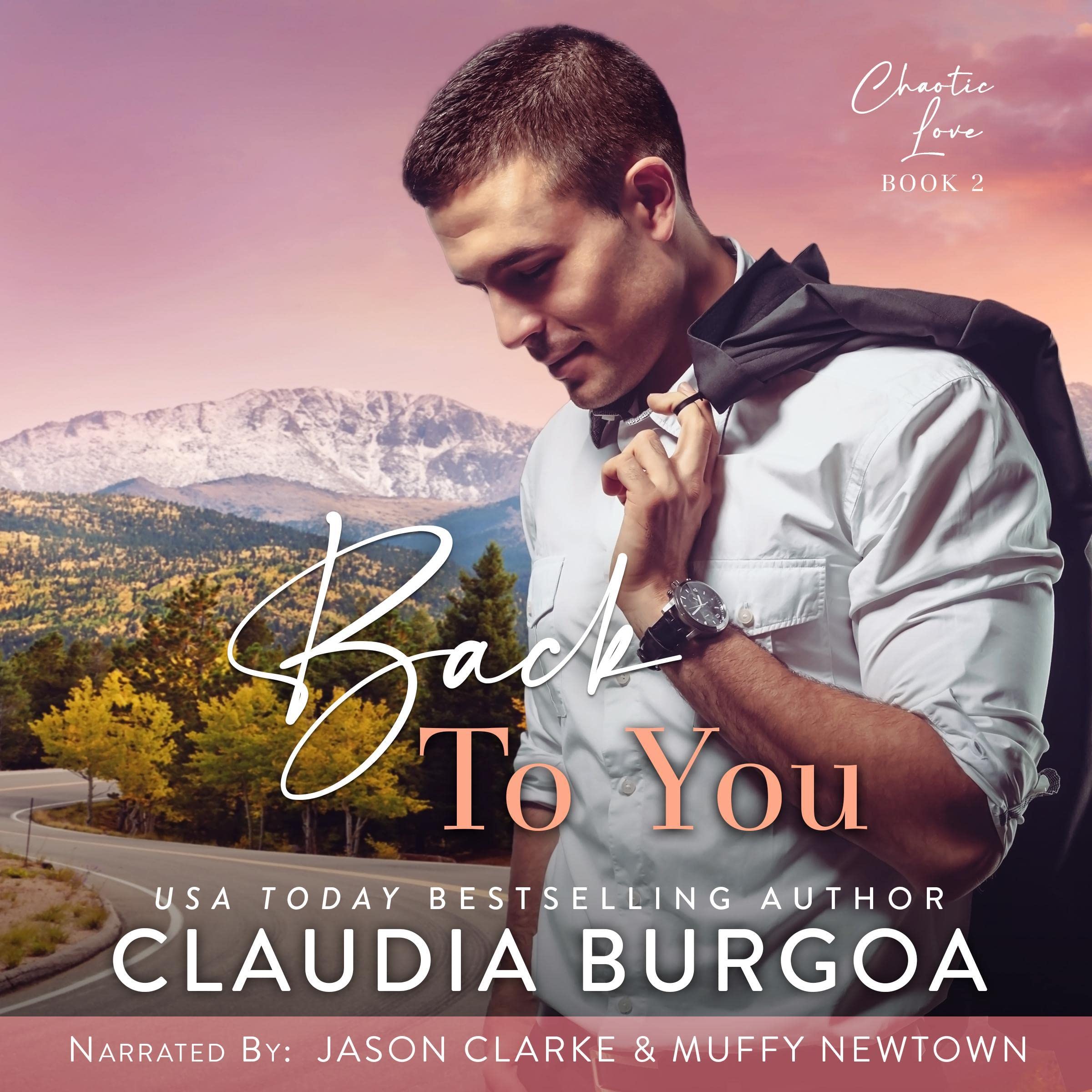 Cover art for Back to You: Chaotic Love, Book 2