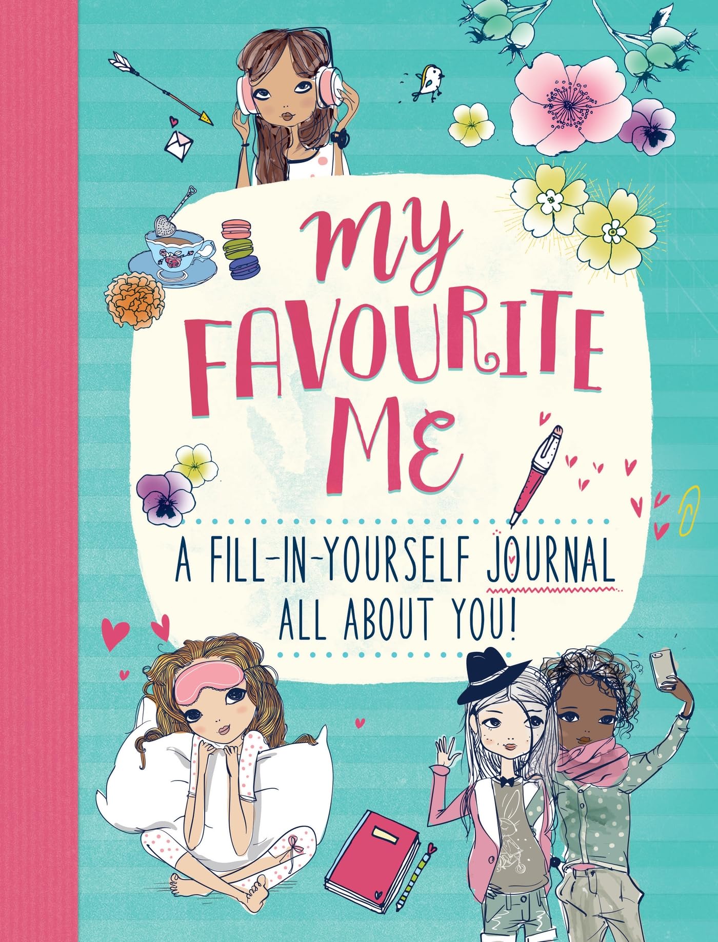 My Favourite Me: A Fill-In-Journal All About You!: 1
