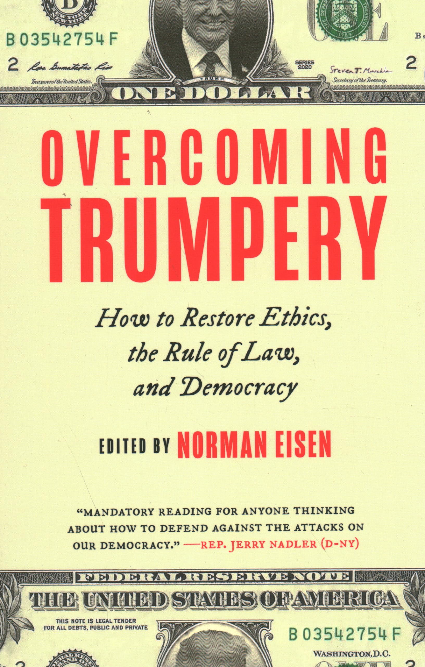 Overcoming Trumpery: How to Restore Ethics, the Rule of Law, and Democracy (Geopolitics in the 21st Century)