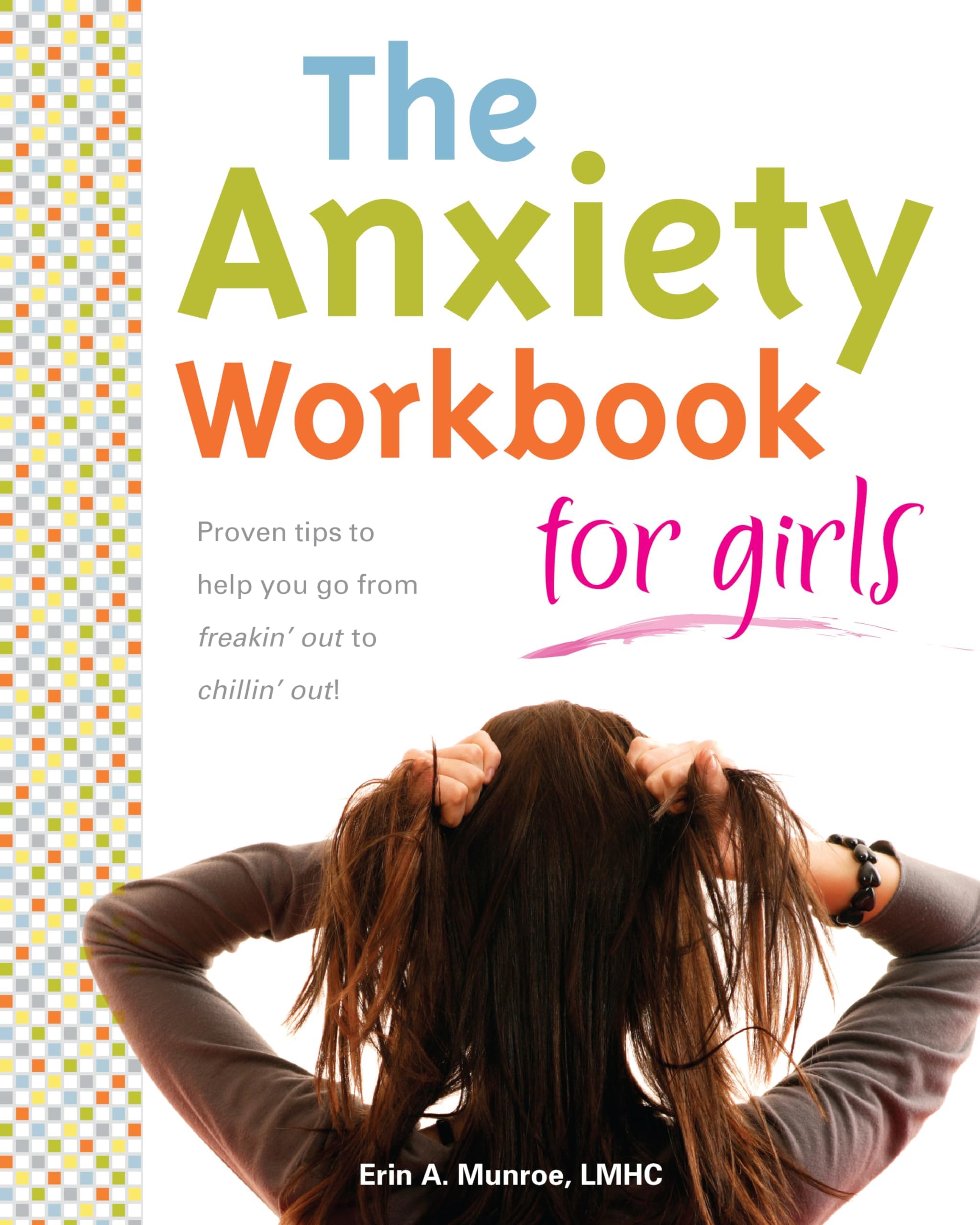 The Anxiety Workbook for Girls Paperback – September 16, 2010