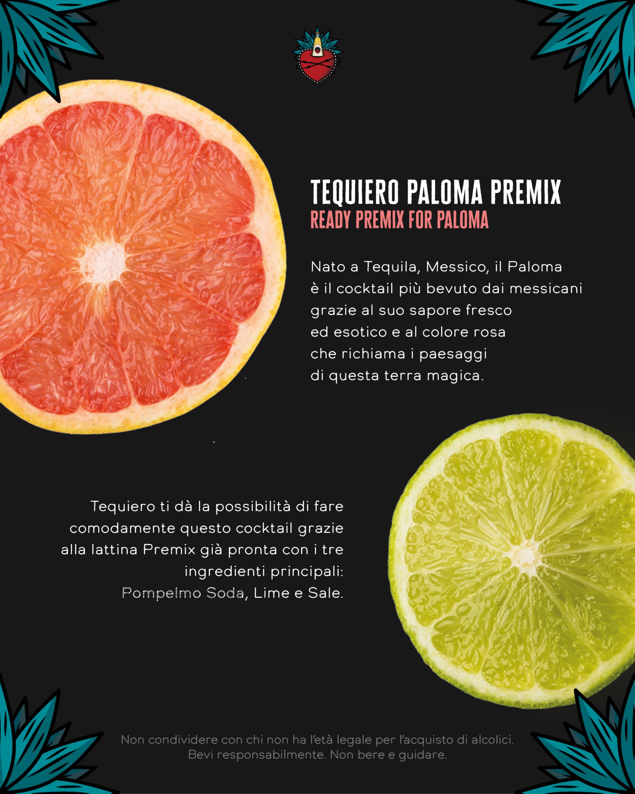 Tequiero Soda Pompelmo, Lime e Sale. Tequiero Paloma Premix. Bevanda agrumata con pompelmo rosa. Analcolico. Note fresche e floreali. Lattina da 250ml - Pack da 24 lattine.
