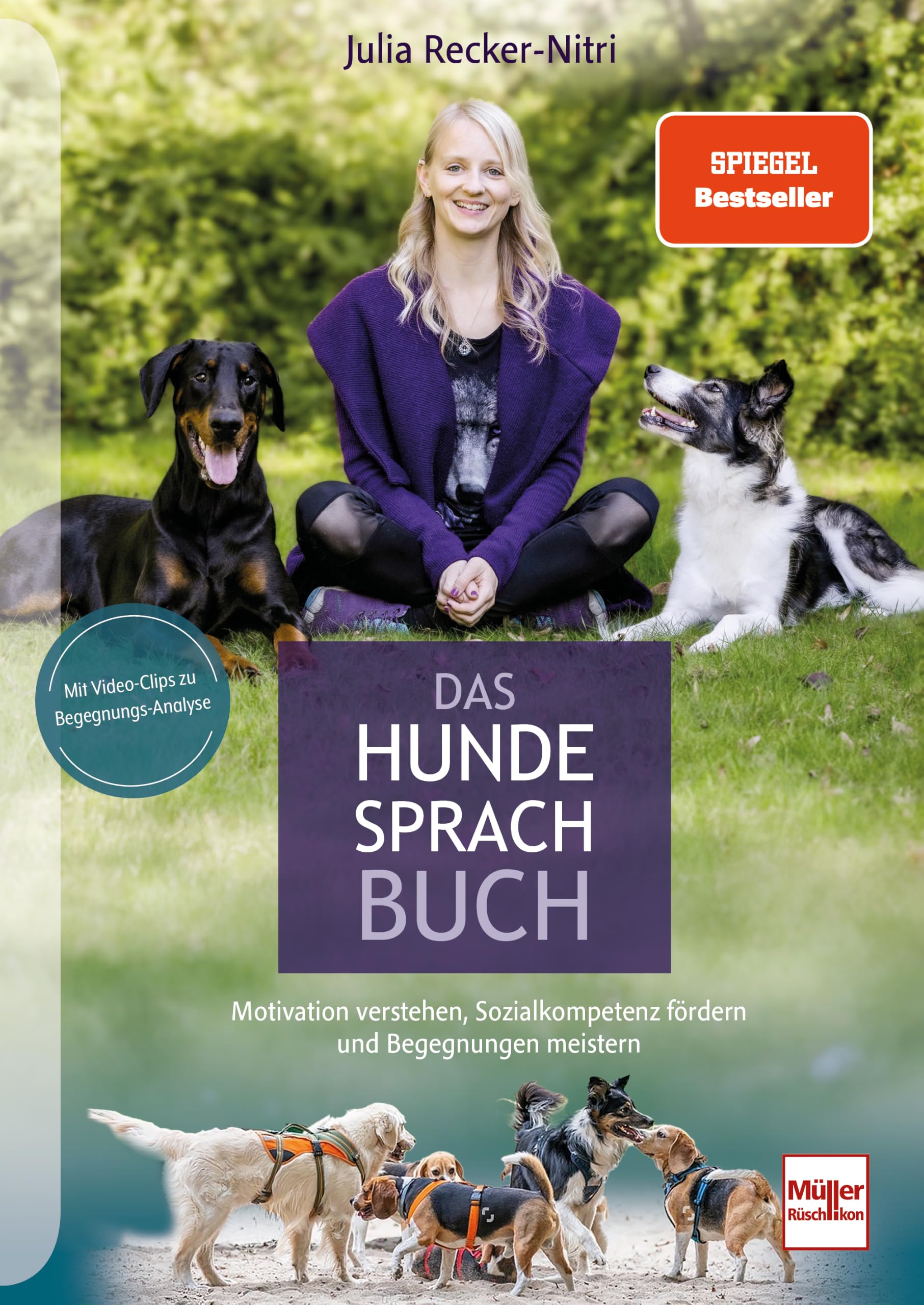 Das Hundesprachbuch: Motivation verstehen, Sozialkompetenz fördern und Begegnungen meistern