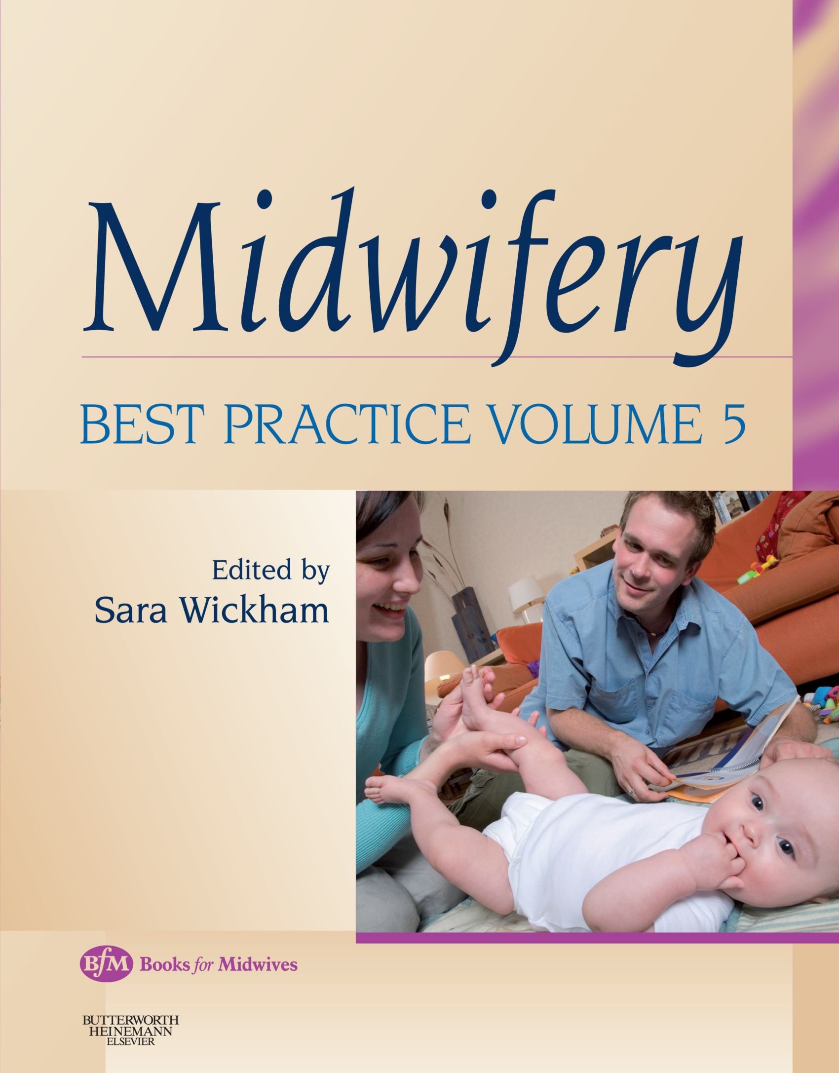 Midwifery: Best Practice Volume 5 by Sara Wickham - 9780750675406