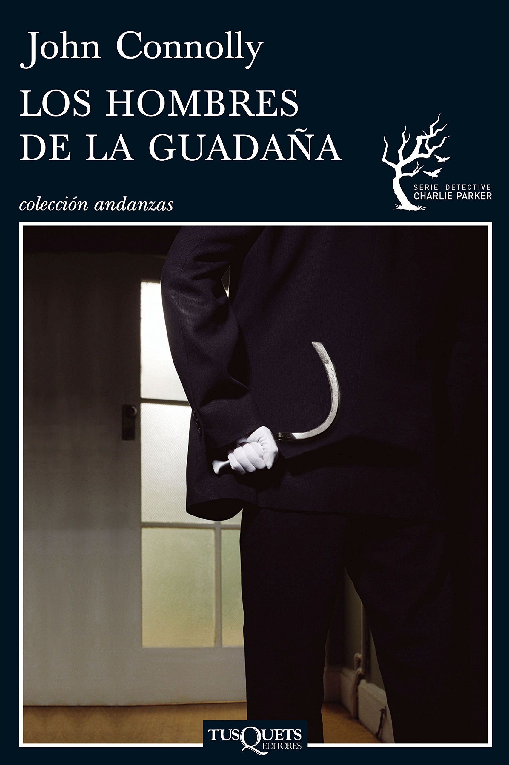 Tusquets Editores S.A. Los hombres de la Guadaña