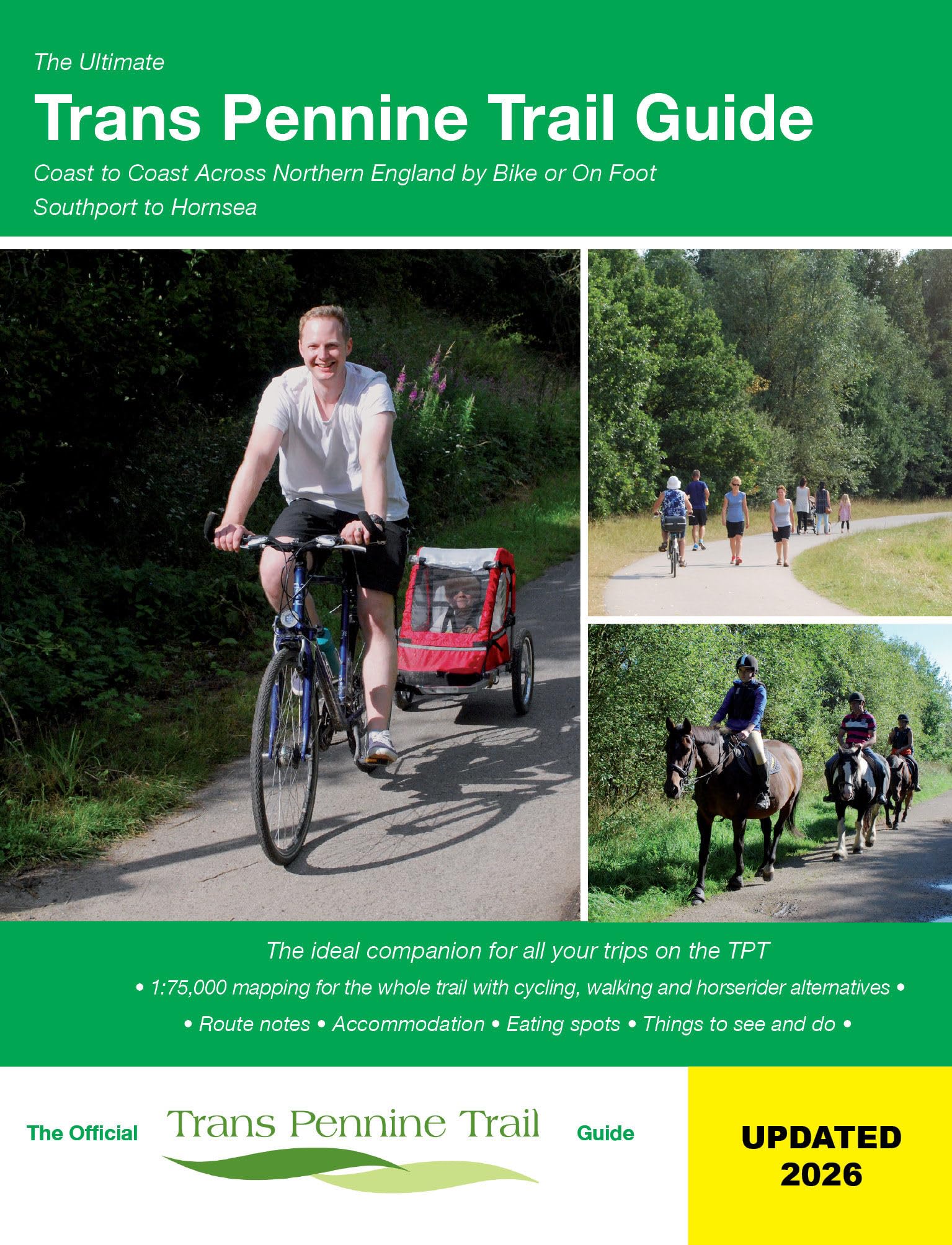The Ultimate Trans Pennine Trail Guide - Coast to Coast Across Northern England by Bike or On Foot (Updated 2024) (Ultimate Guide Series)