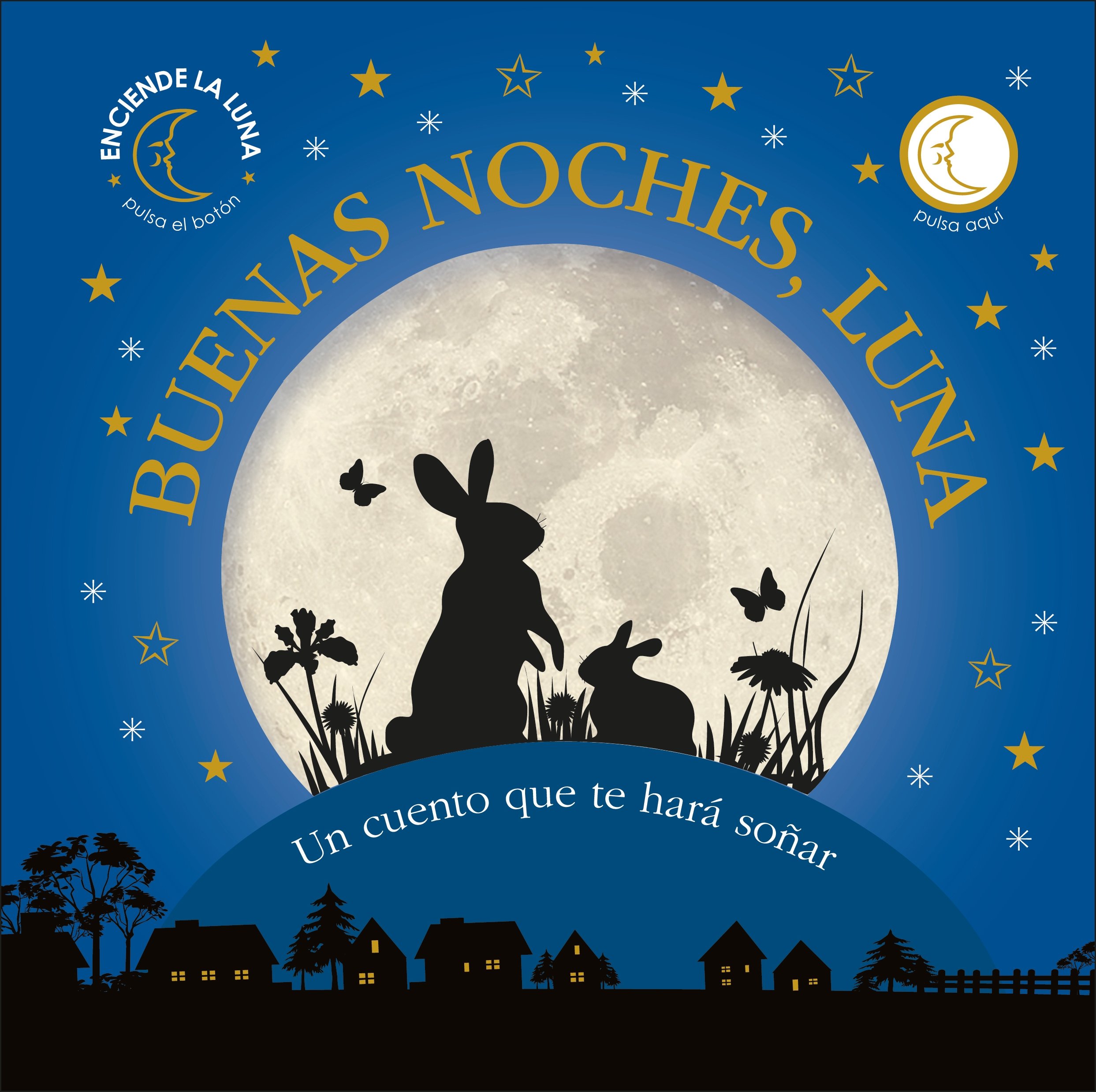 Buenas noches, Luna: Un cuento que te hará soñar (Cuentos infantiles)