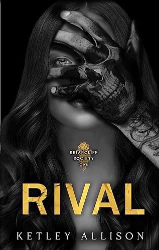 Rival A Dark Secret Society Romance (Briarcliff Book 1)