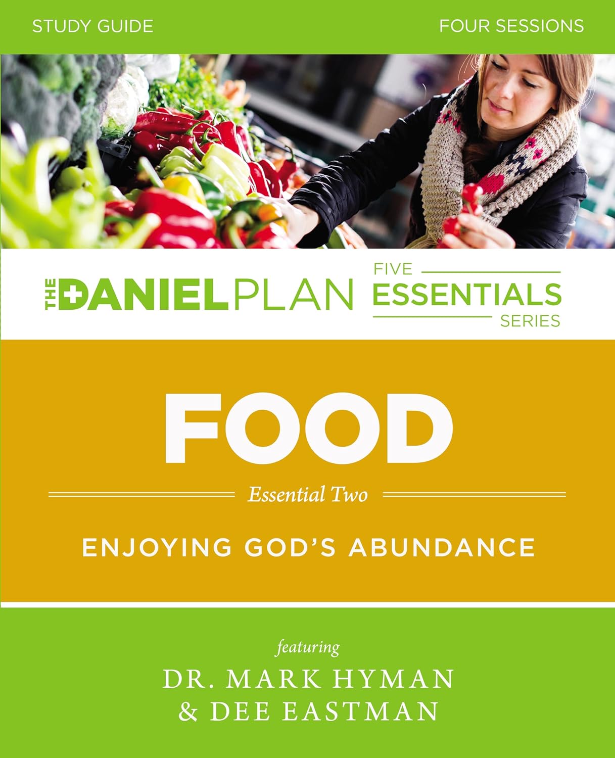 Food Study Guide Enjoying God's Abundance (The Daniel Plan Essentials
